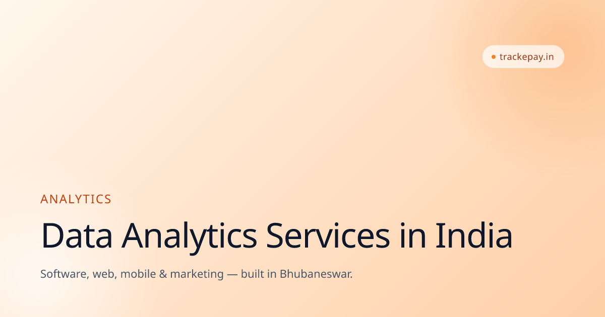 Data Analytics Services in India — BI, Dashboards & Insights | Trackepay